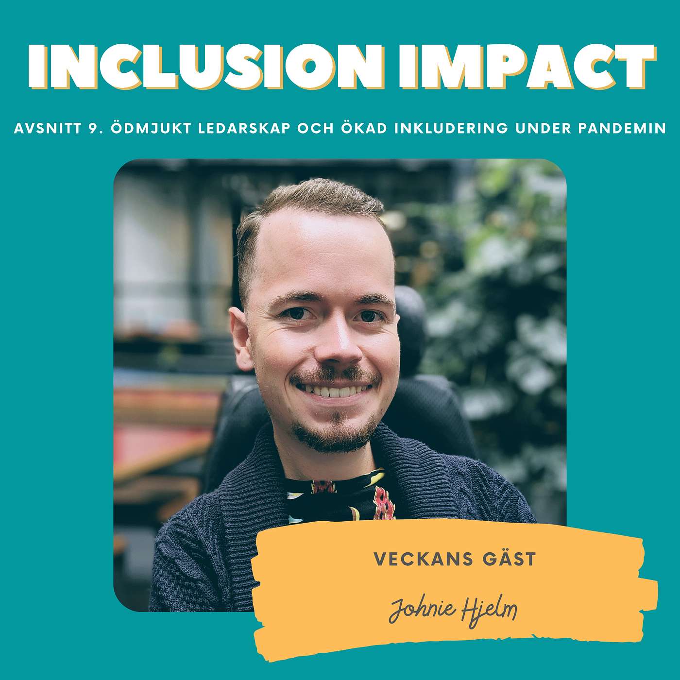 Inclusion Impact - The Podcast about Leadership and Inclusion