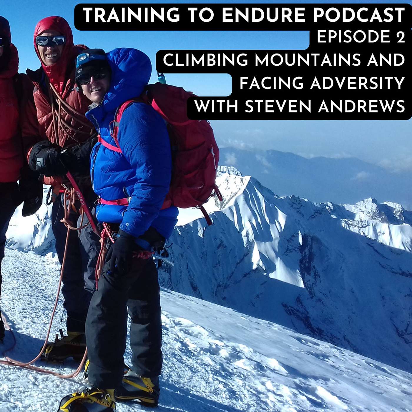 Climbing mountains and facing adversity with Steven Andrews