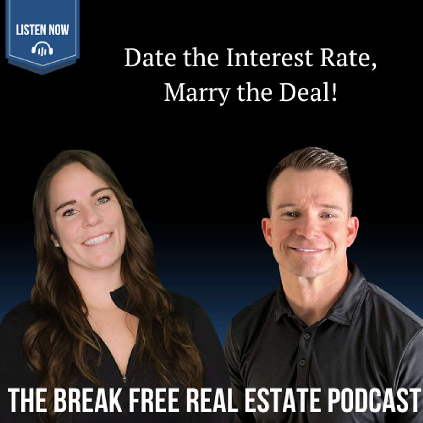 The Break Free Real Estate Podcast