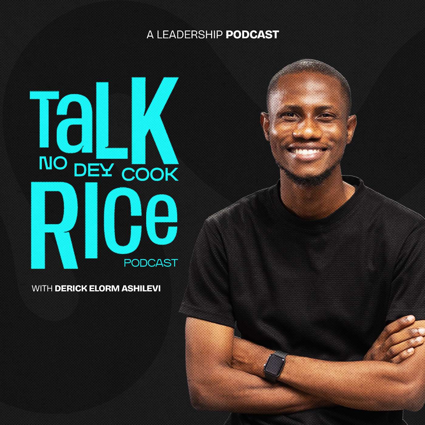 Talk No Dey Cook Rice Podcast