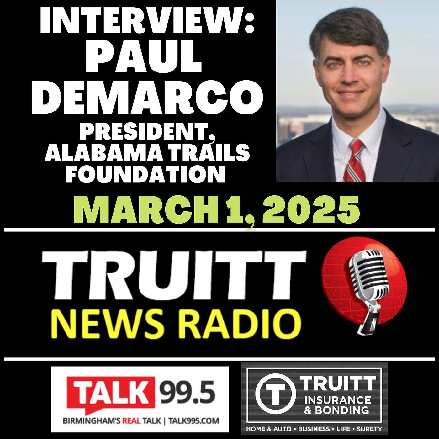 INTERVIEW: Paul DeMarco (President, Alabama Trails Foundation) from our March 1, 2025 TRUITT NEWS RADIO Show