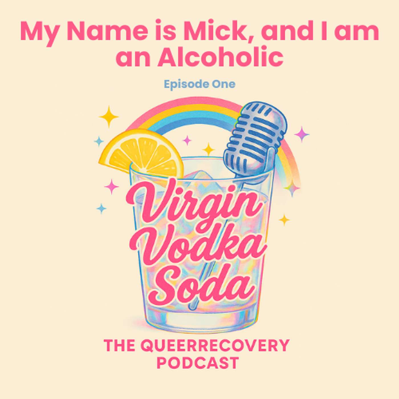 My Name is Mick, and I am an Alcoholic episode artwork