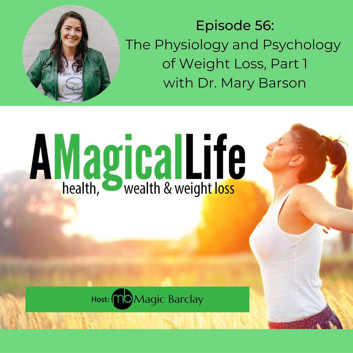 The Physiology and Psychology of Weight Loss, Part 1 with Dr. Mary Barson episode artwork