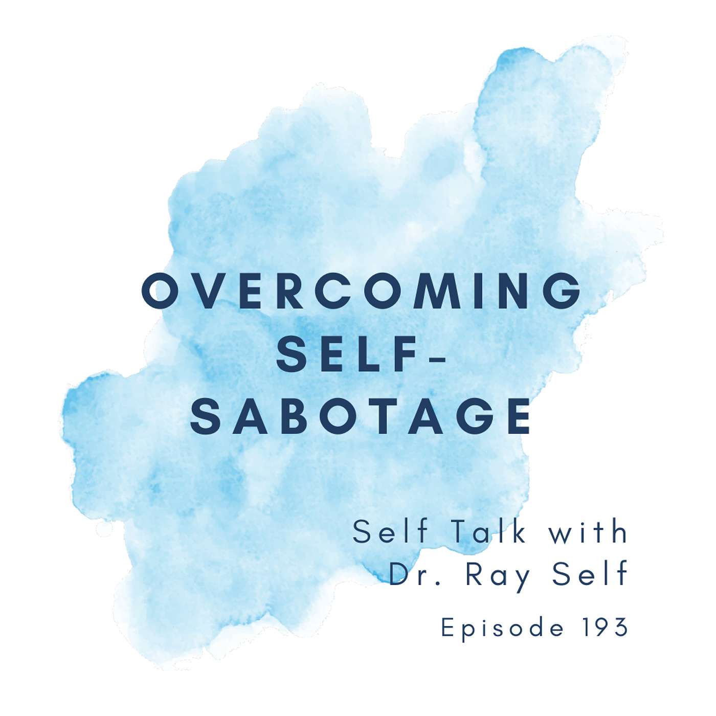 Overcoming Self-Sabotage