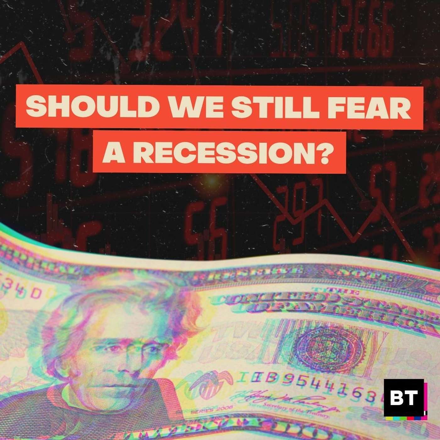 Should We Still Fear a Recession?