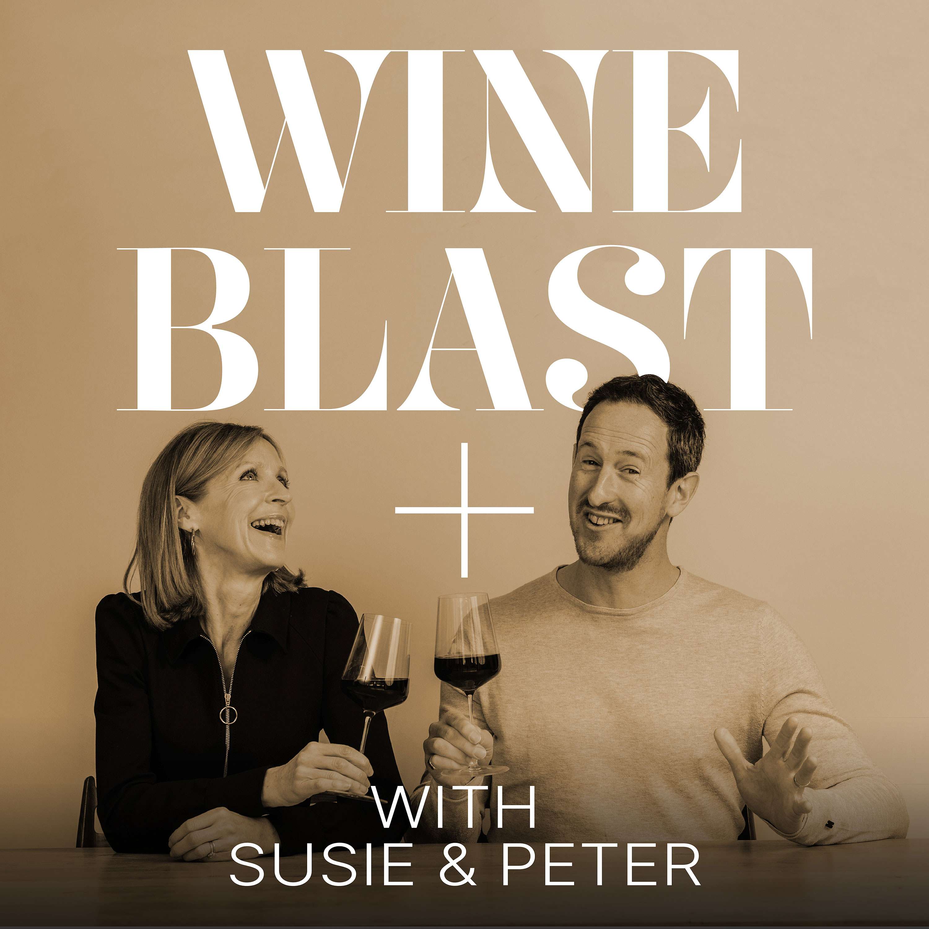 Wine Blast PLUS with Susie and Peter