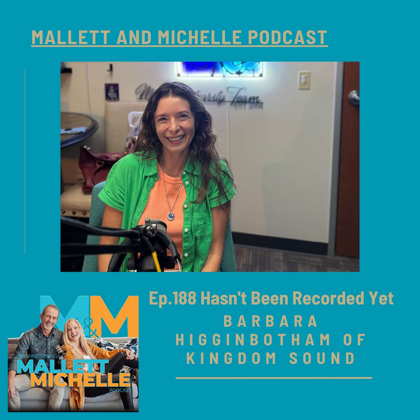 Mallett and Michelle on Dripping Springs Podcast