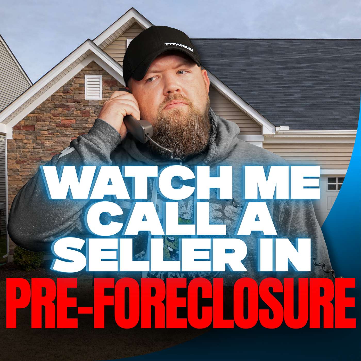 Listen To Me Call A Seller In Pre-Foreclosure!