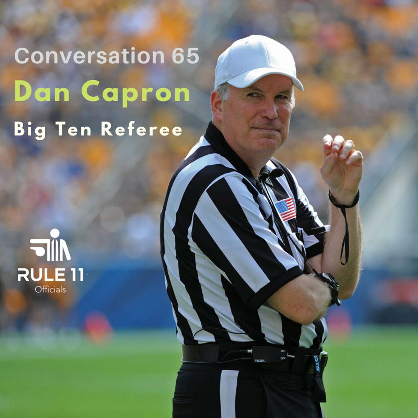 Rule 11 Podcast: College Football Officiating Conversations