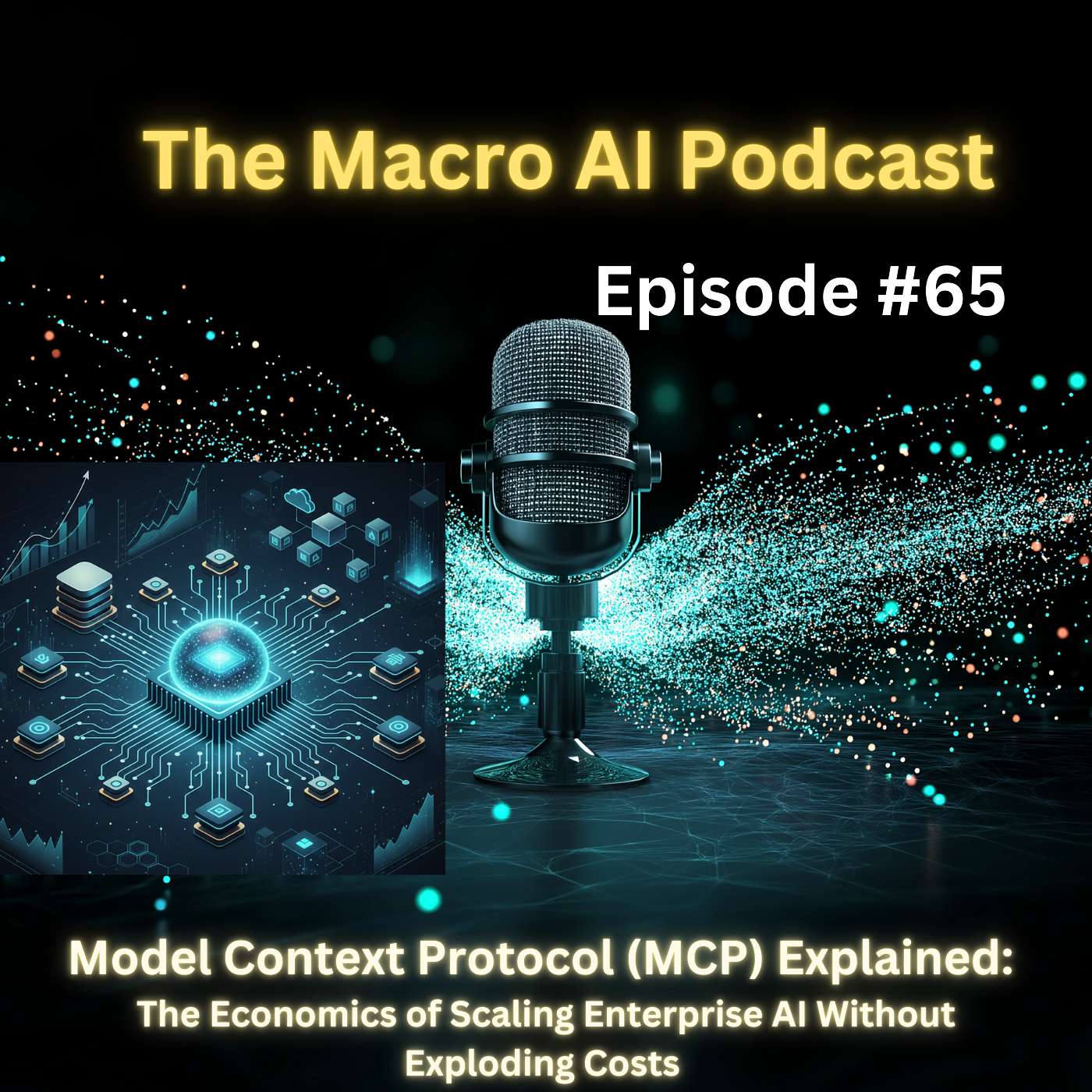Model Context Protocol (MCP) Explained:  The Economics of Scaling Enterprise AI Without Exploding Costs