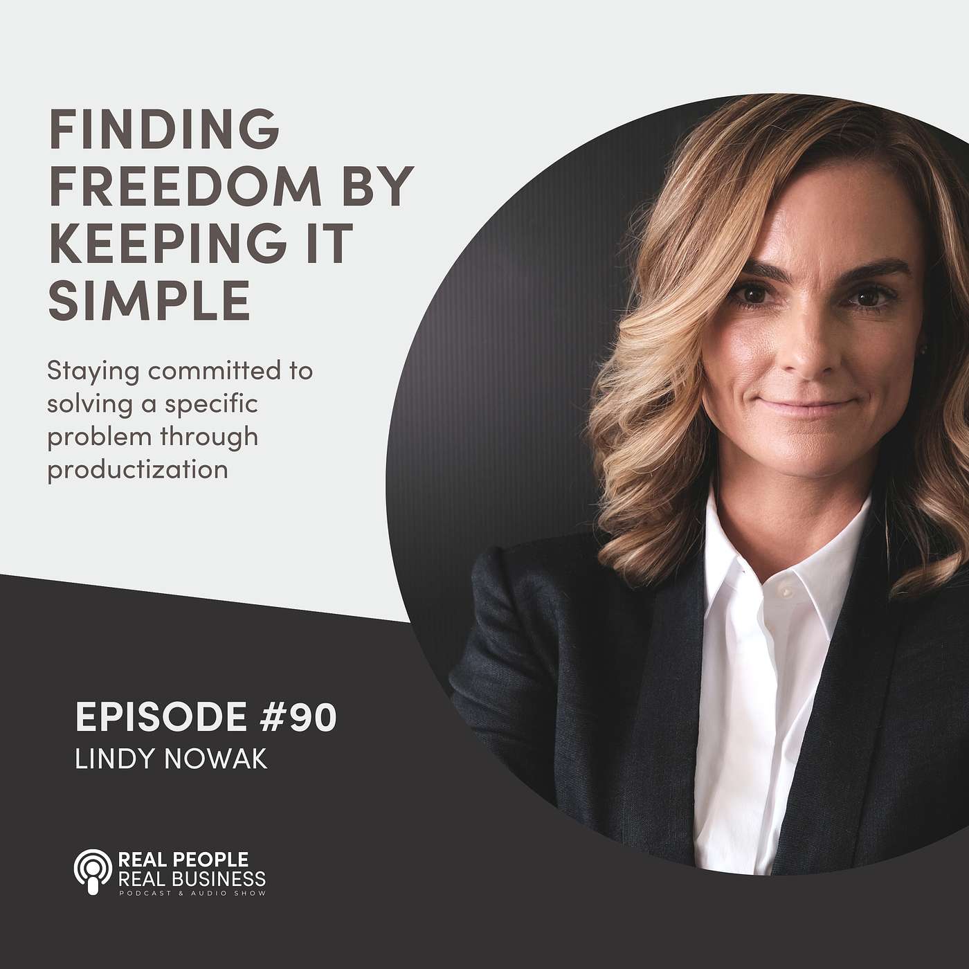 Lindy Nowak - Finding Freedom By Keeping It Simple