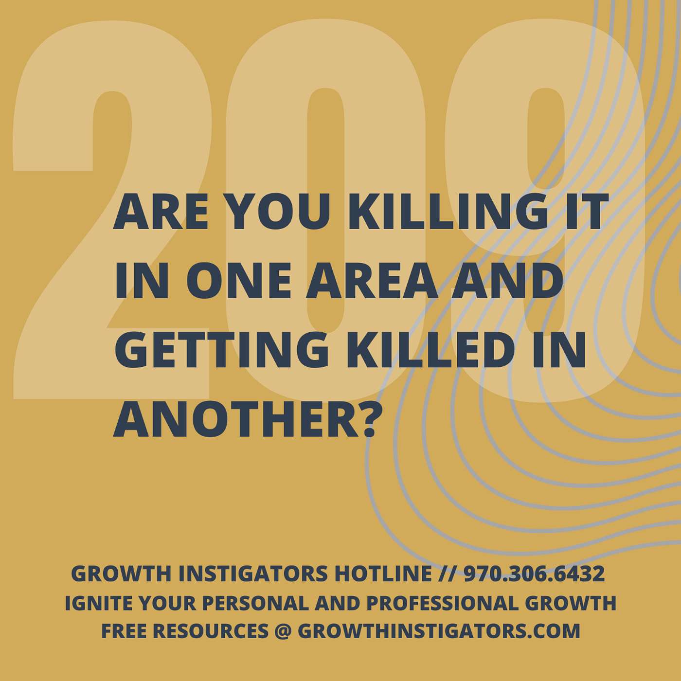 #209 Are you killing it in one area and getting killed in another? episode artwork