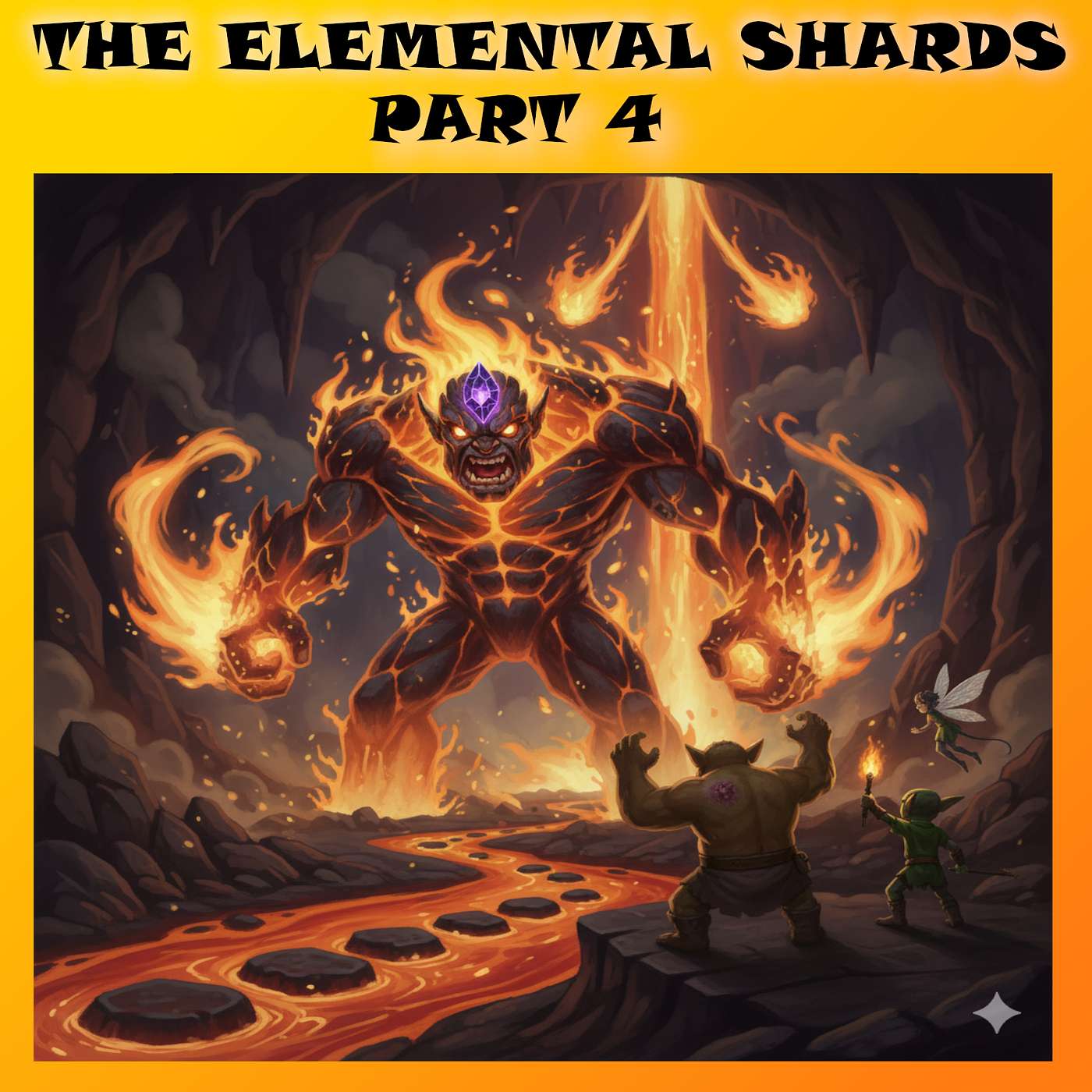 The Elemental Shards: Part 4 - The Rage of the Fire! 🔥🌋