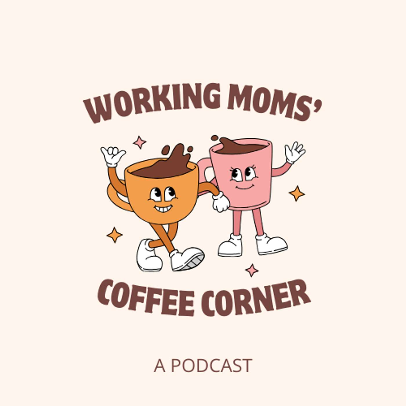Working Moms' Coffee Corner - A Podcast