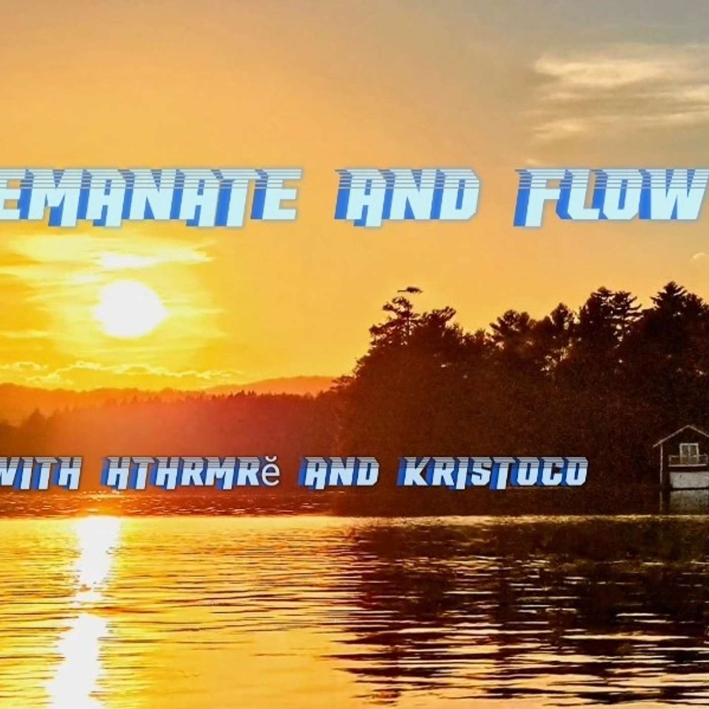 Emanate and Flow