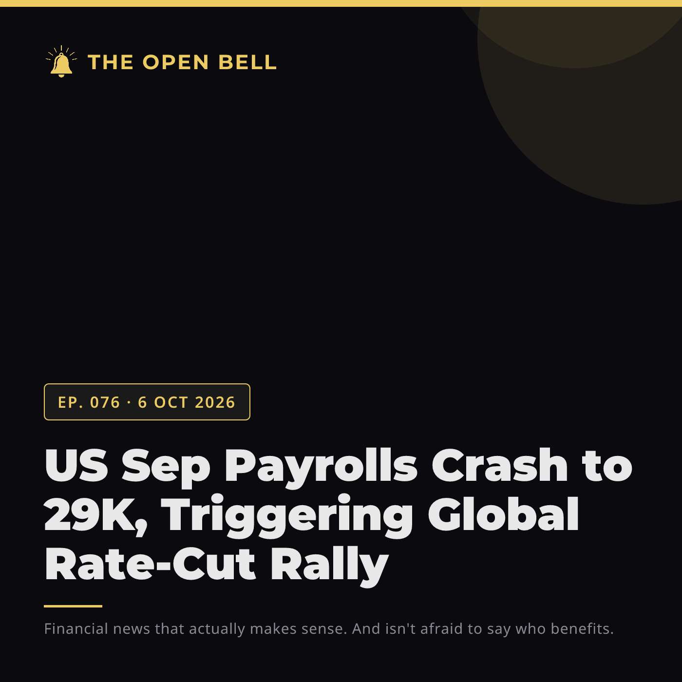 The Open Bell — Ep. 076 — 6 Oct 2026