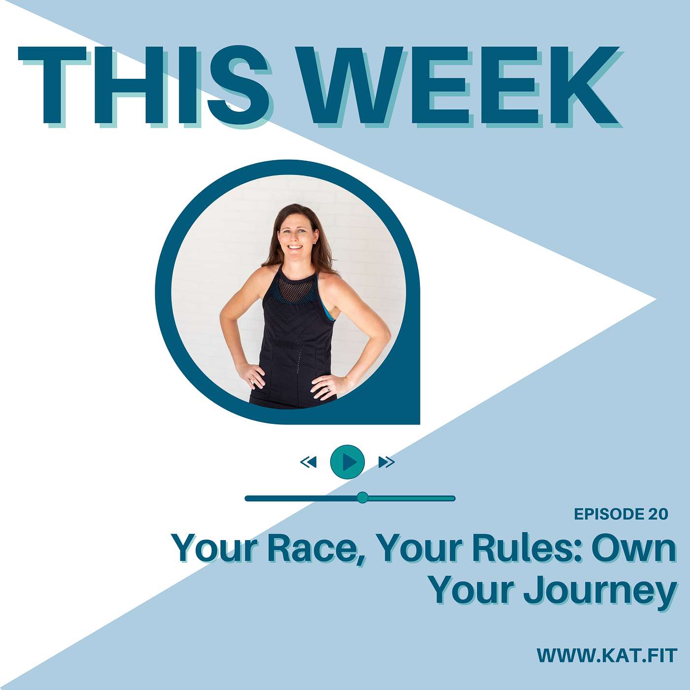 20- Own Your Journey