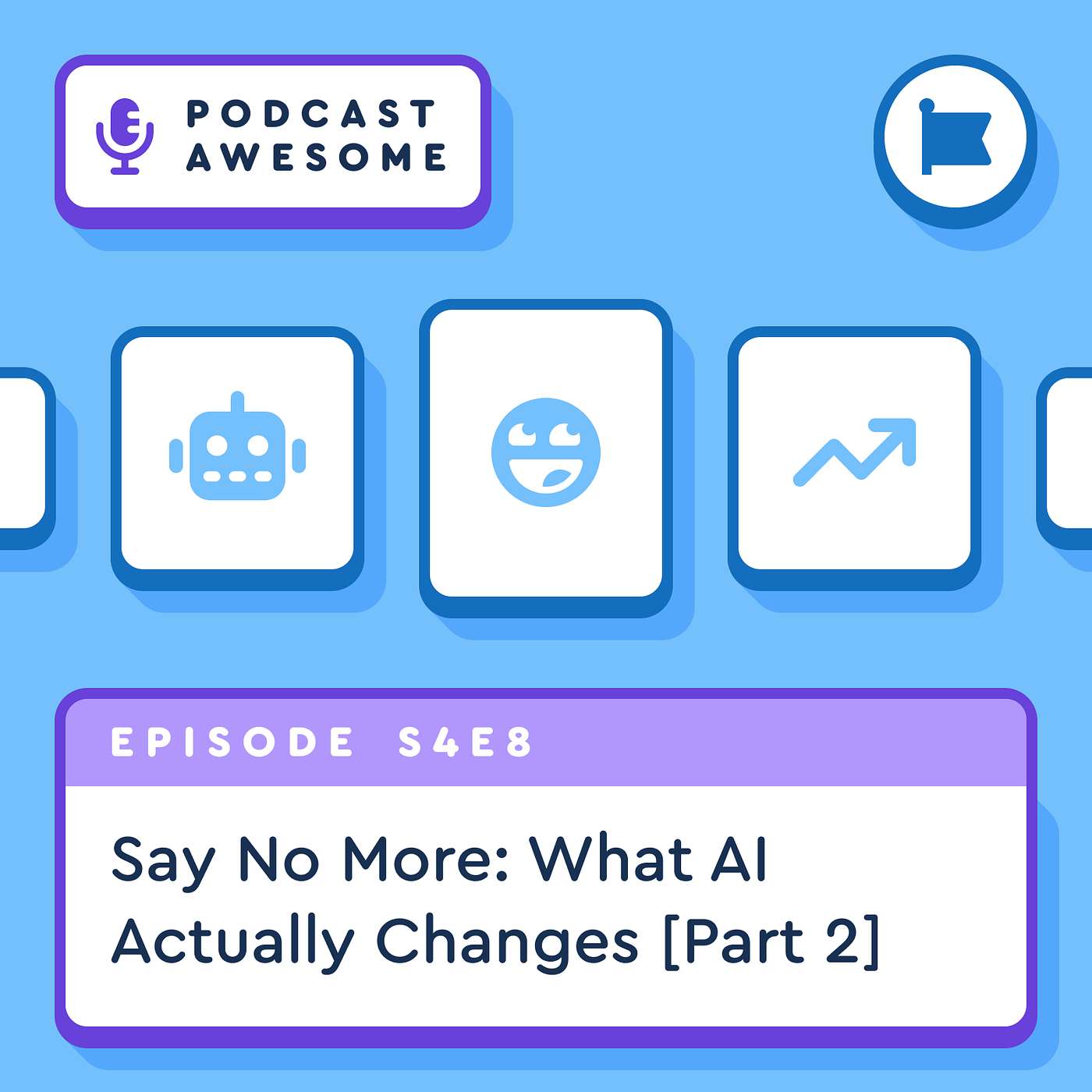 Say No More: What AI Actually Changes [Part 2] episode artwork