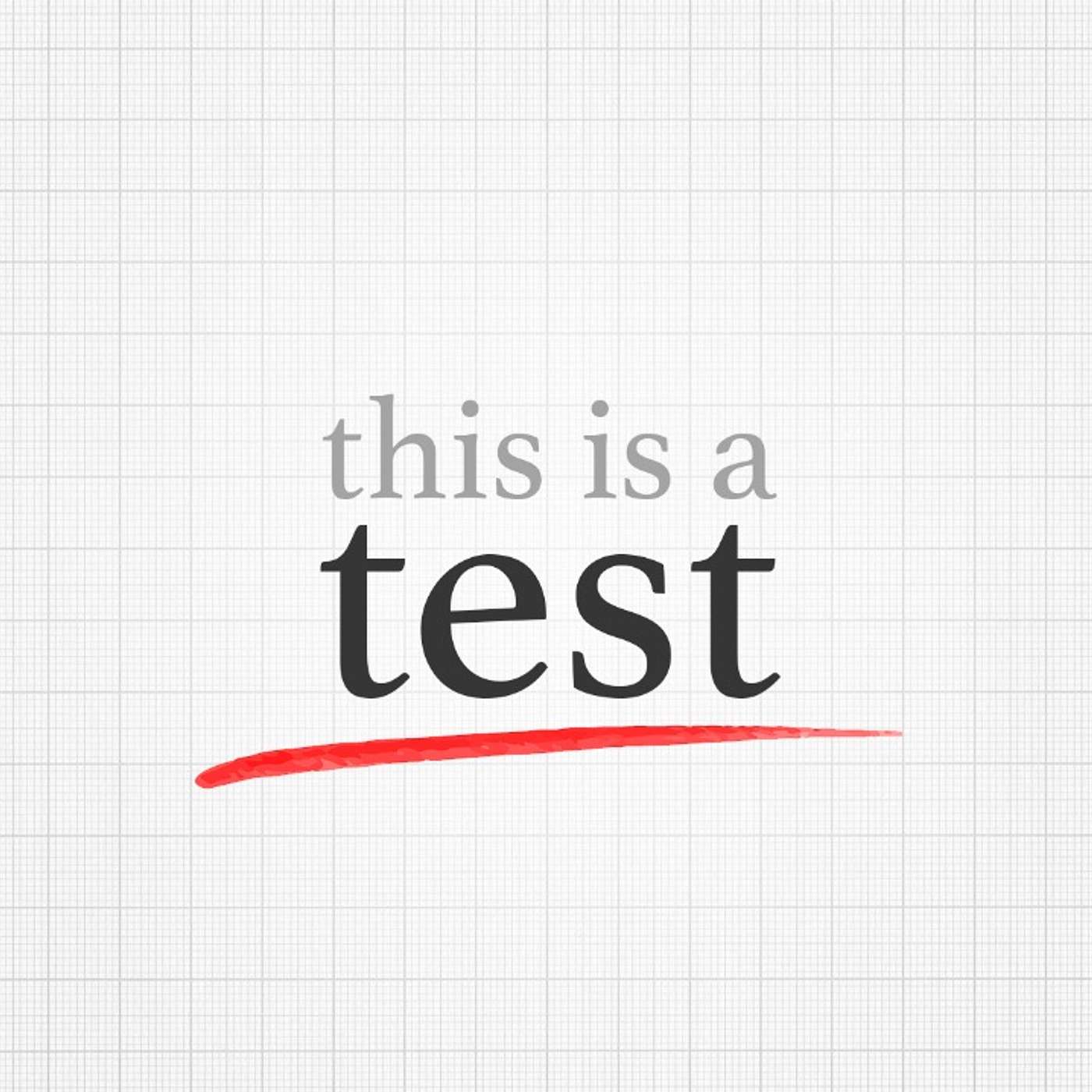 This Is a Test: A Test of Heart 9-8-24 episode artwork