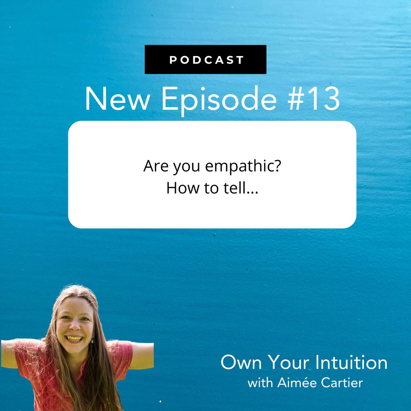 13. Are you empathic? How to tell...