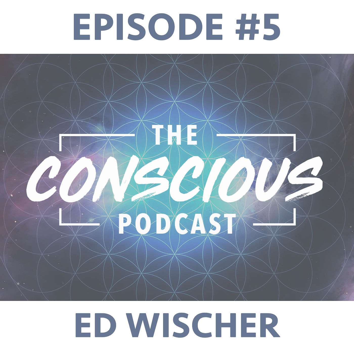 #5 - Ed Wischer on Finding Happiness, Meaning and Purpose in Life. episode artwork