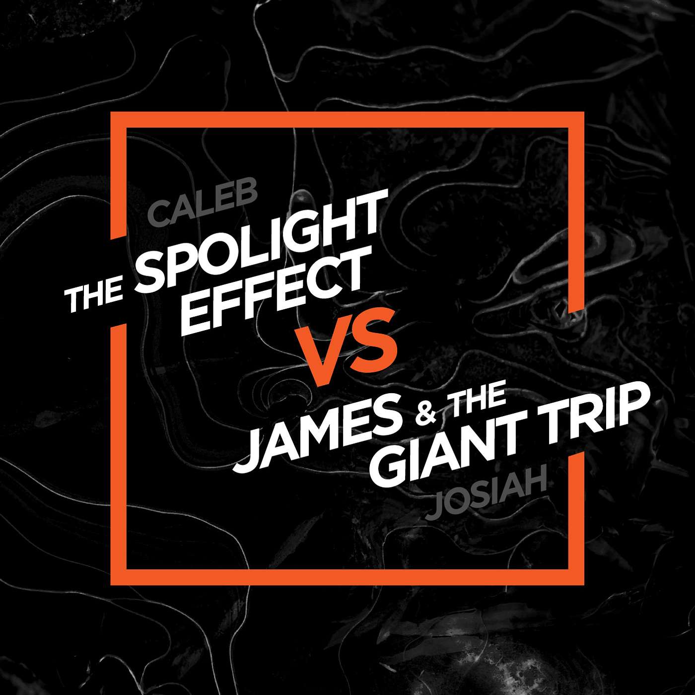 The Spotlight Effect VS James and the Giant Trip