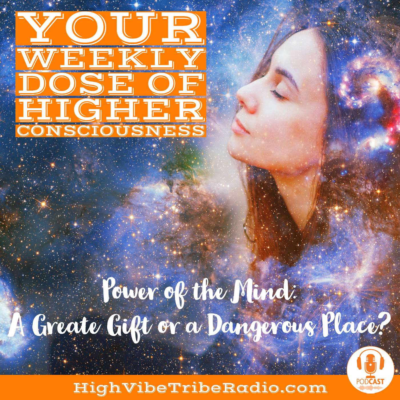 Why can the mind be a dangerous place or a great gift? This Month's Powerful Tool for Transformation