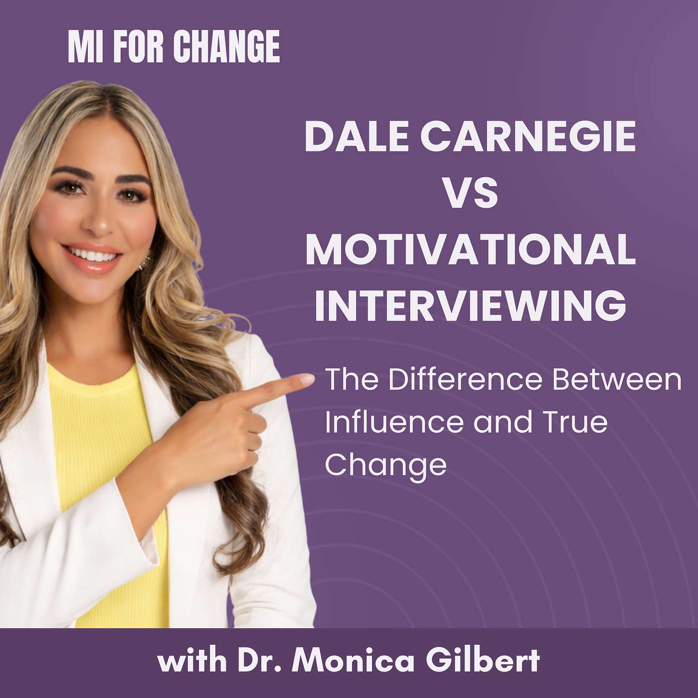 Dale Carnegie vs Motivational Interviewing: The Difference Between Influence and True Change episode artwork