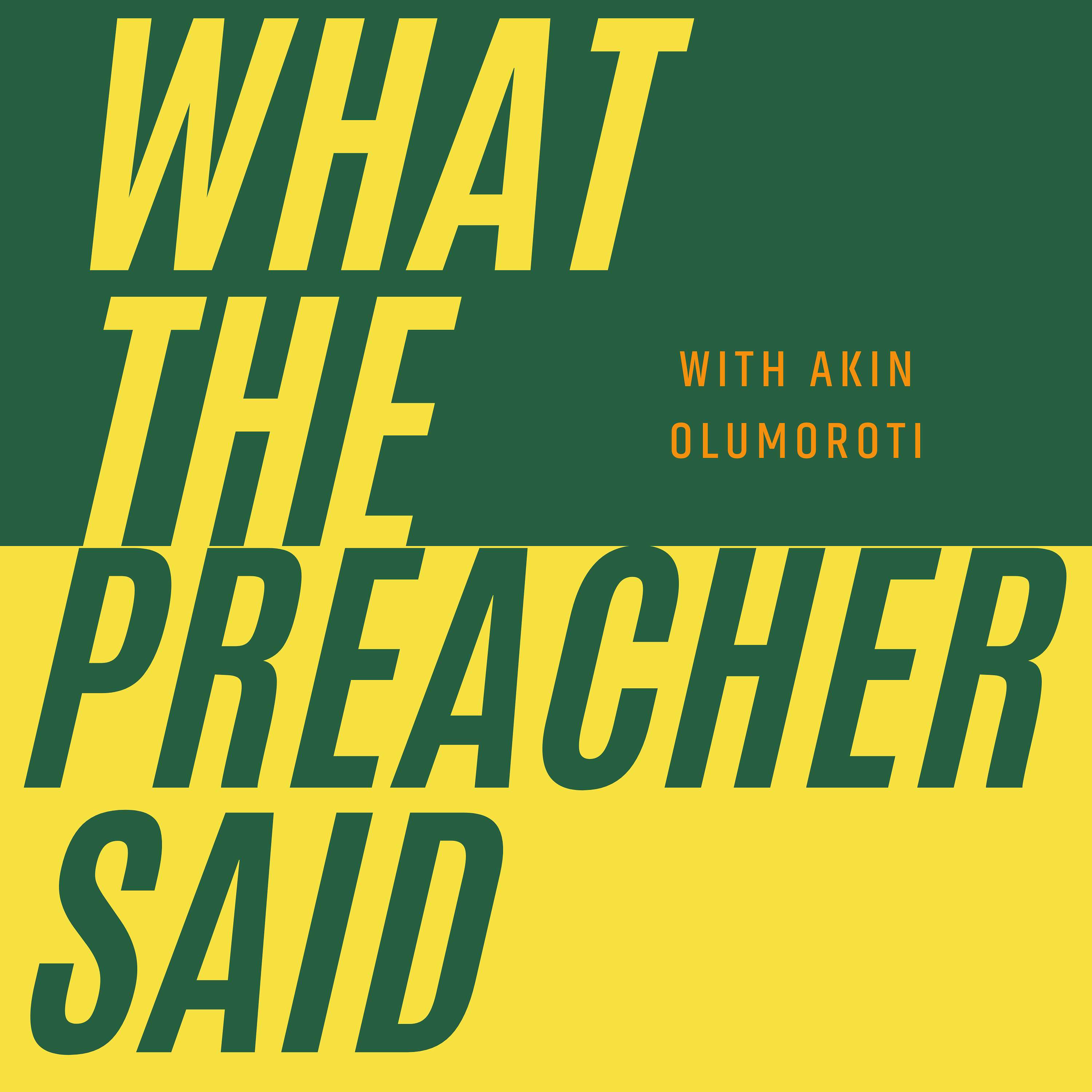 What The Preacher Said