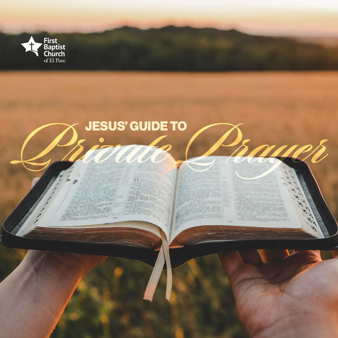 Jesus’ Guide to Private Prayer