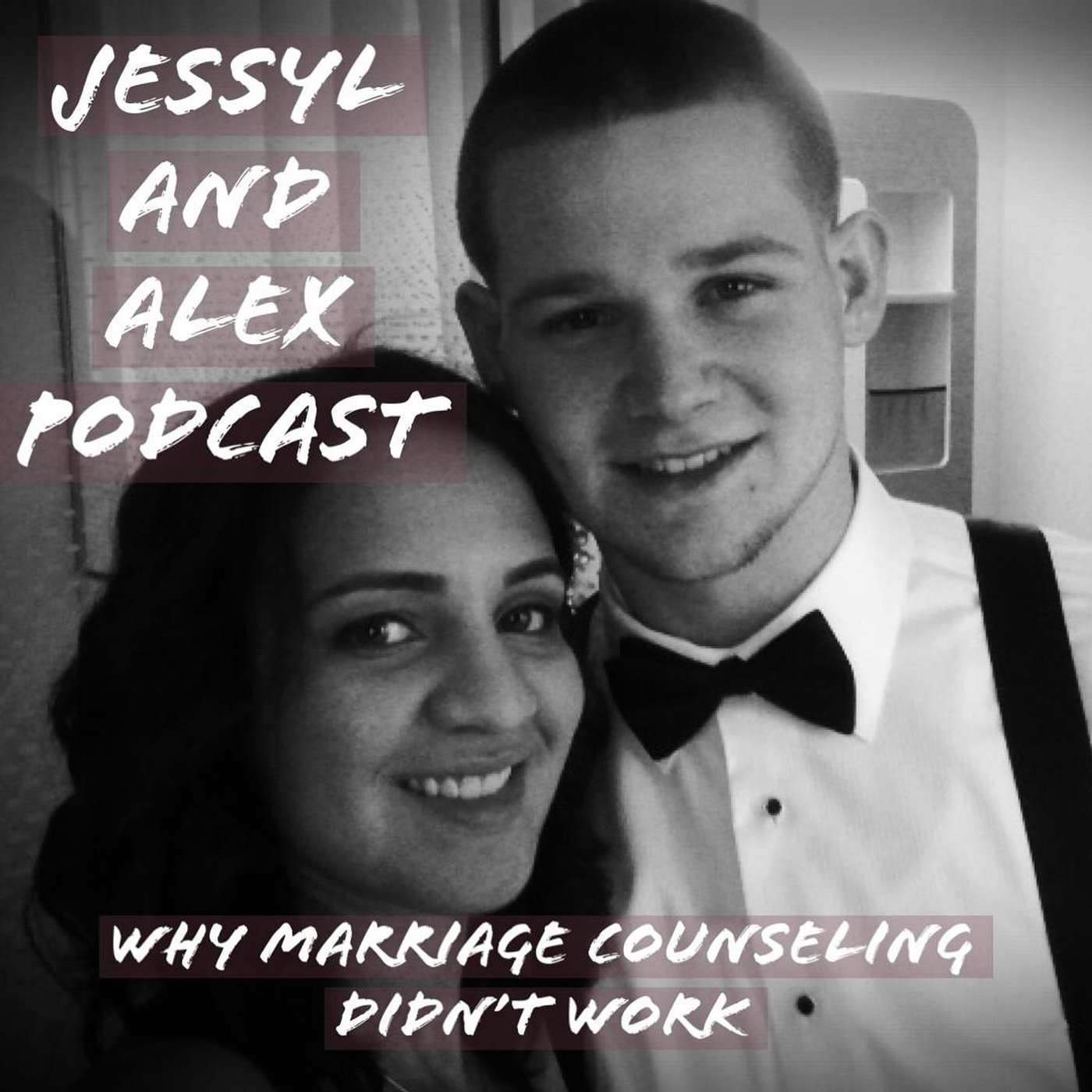 Jessyl and Alex Podcast