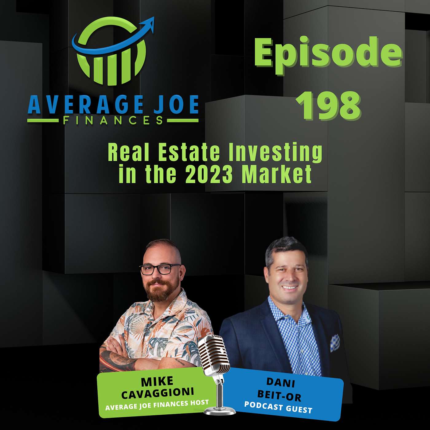 198. Real Estate Investing in the 2023 Market with Dani Beit-Or