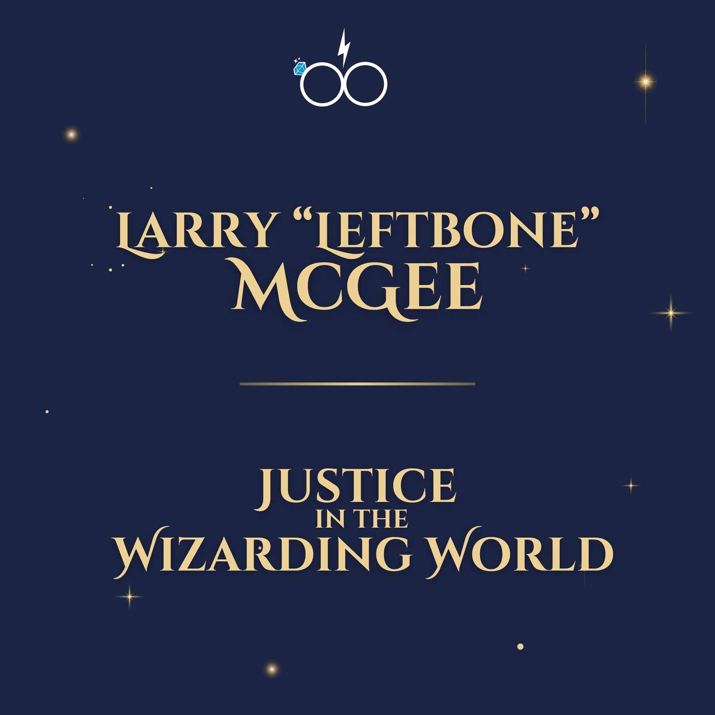Larry Leftbone McGee: Justice in the Wizarding World
