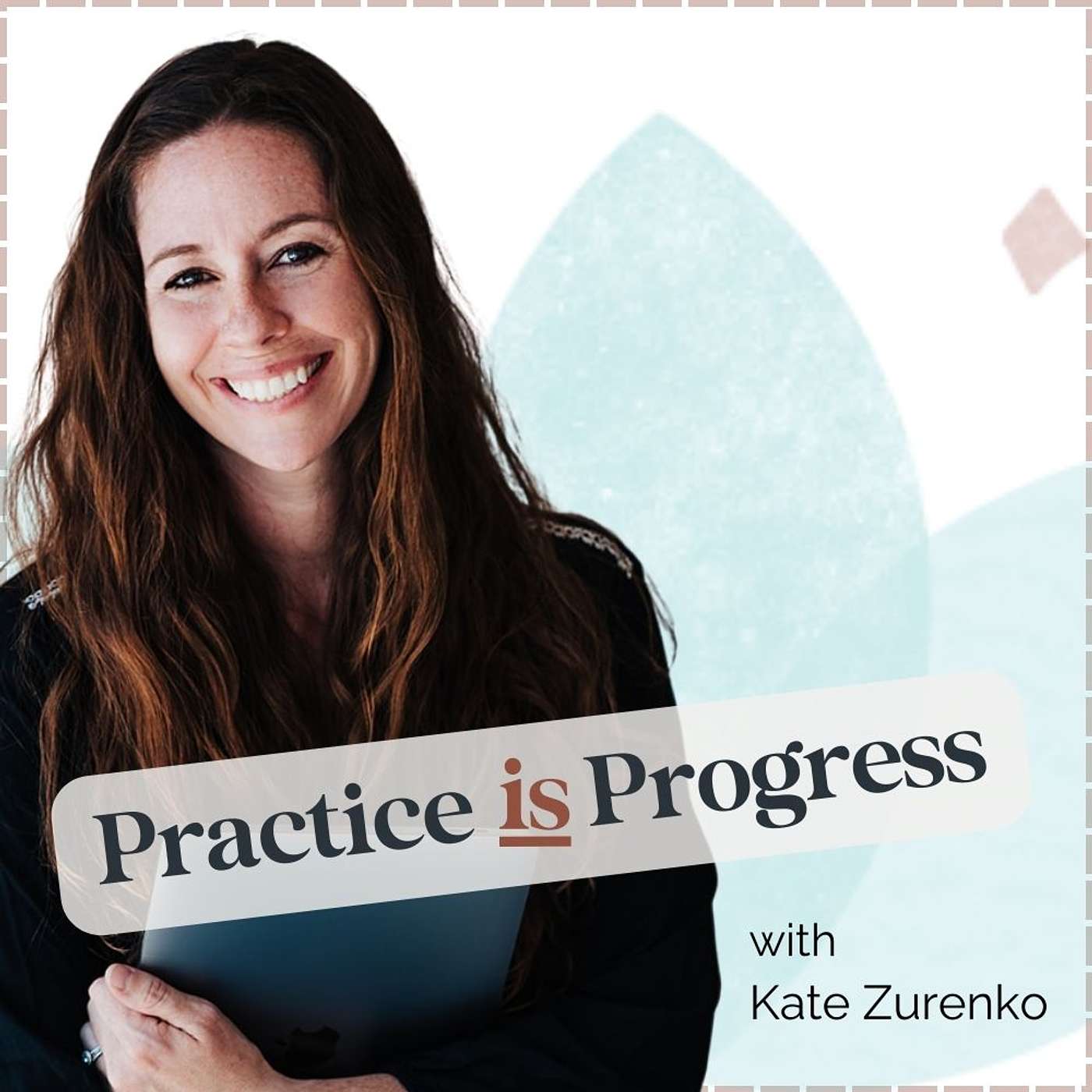 Practice is Progress