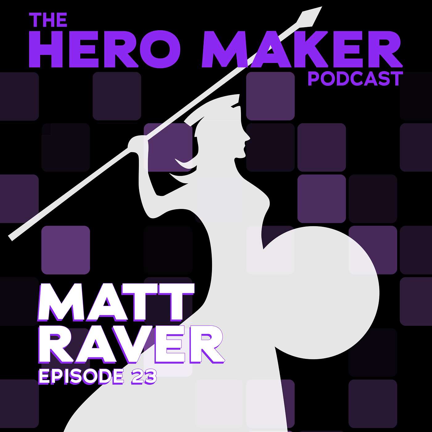 Matt Raver | Episode 23 Matt Raver | Episode 23
