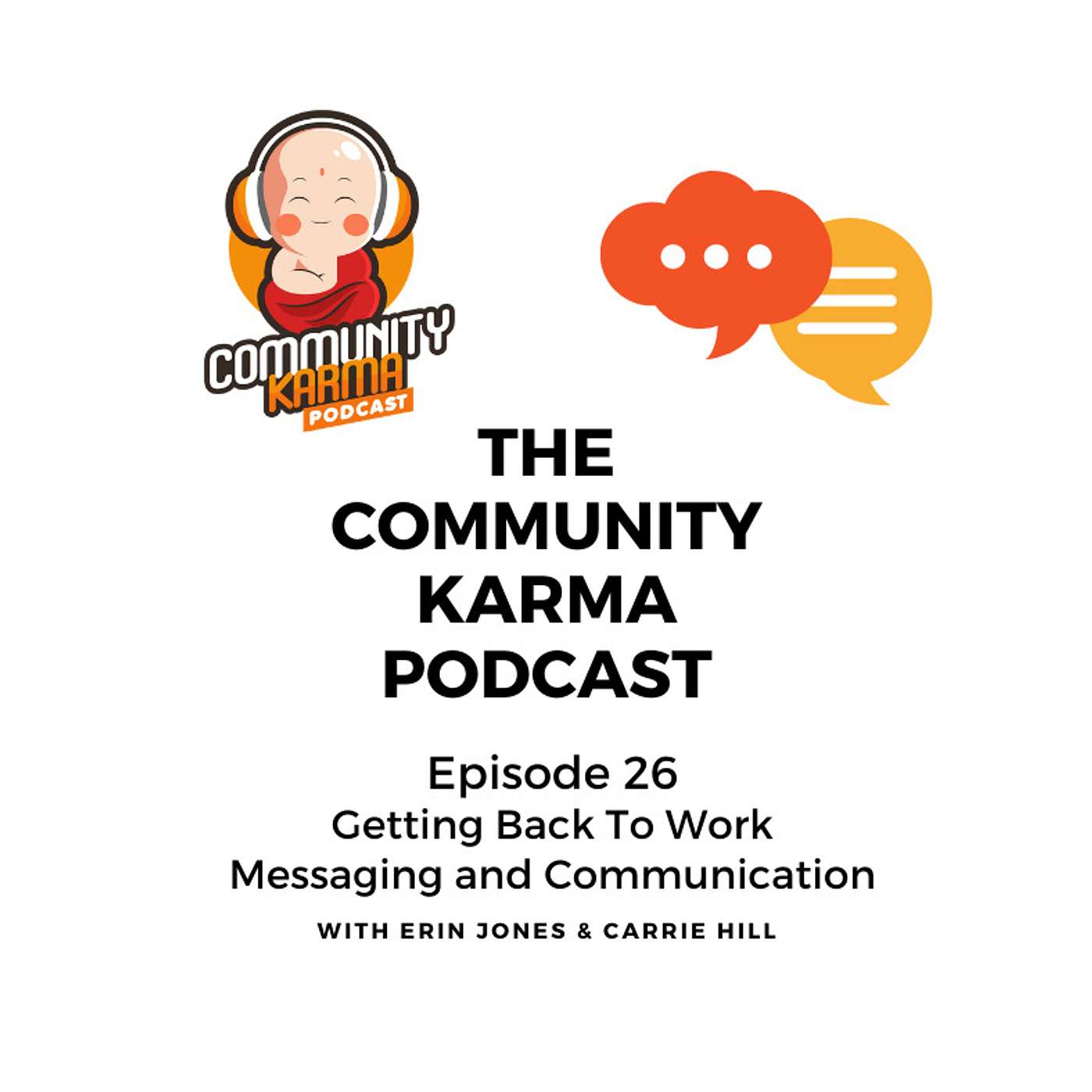 Episode 26: Getting Back to Work?  Messaging & Communication are Key