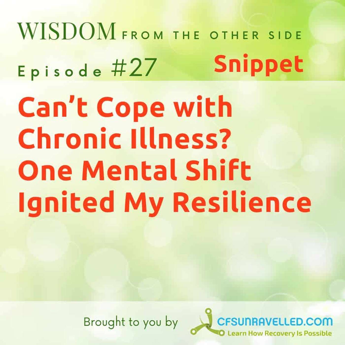 Wisdom From The Other Side Of Recovery from Fibromyalgia, ME, CFS, POTS & MCS