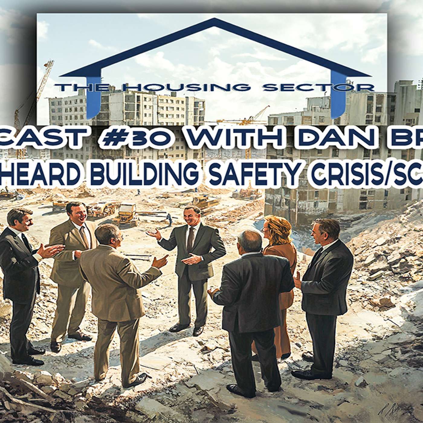 The Housing Sector Podcast