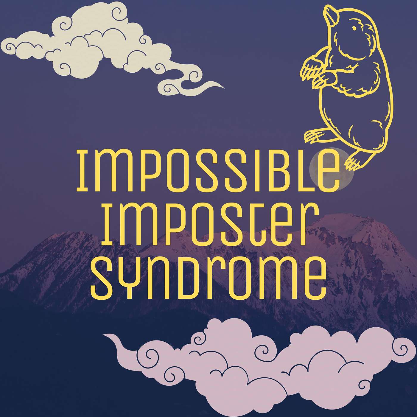 Impossible Imposter Syndrome and How to Make it Disappear for Good! episode artwork
