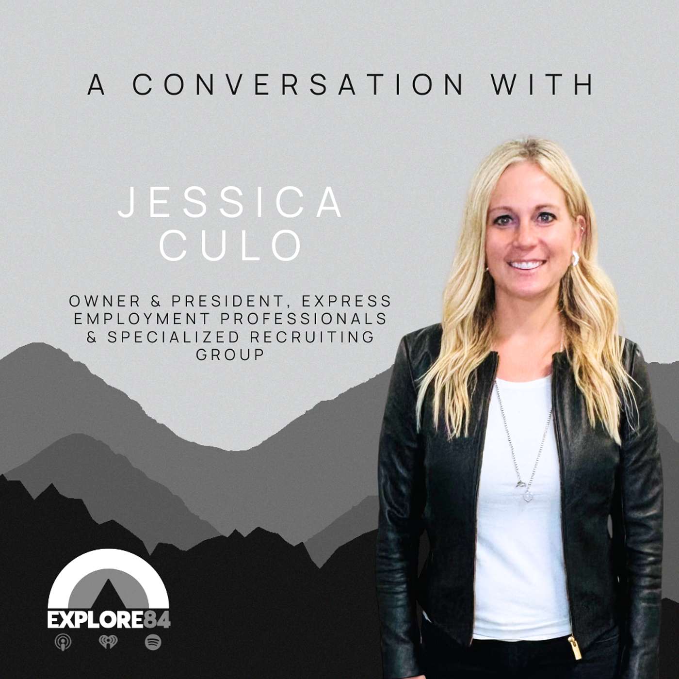 Entrepreneurship, Leadership, and Family with Jessica Culo