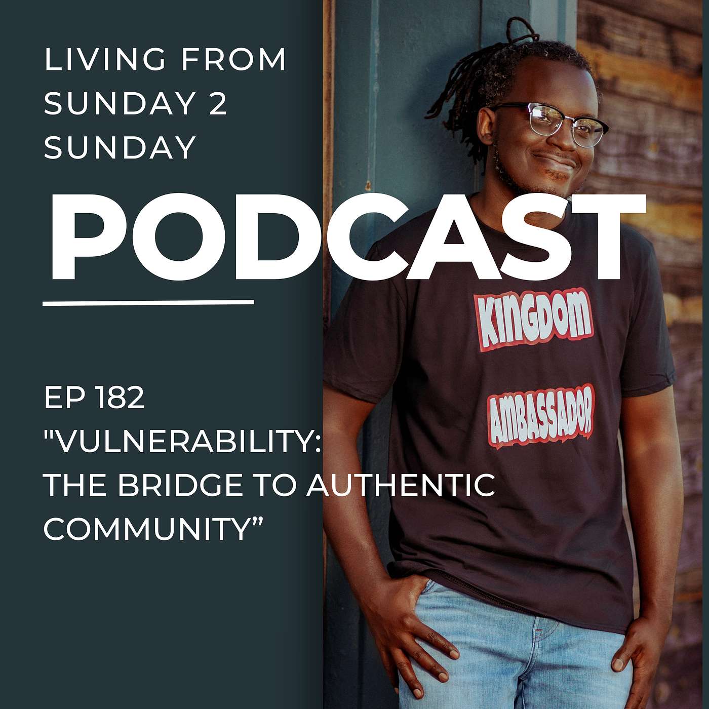 EP 182: Vulnerability: The Bridge to Authentic Community