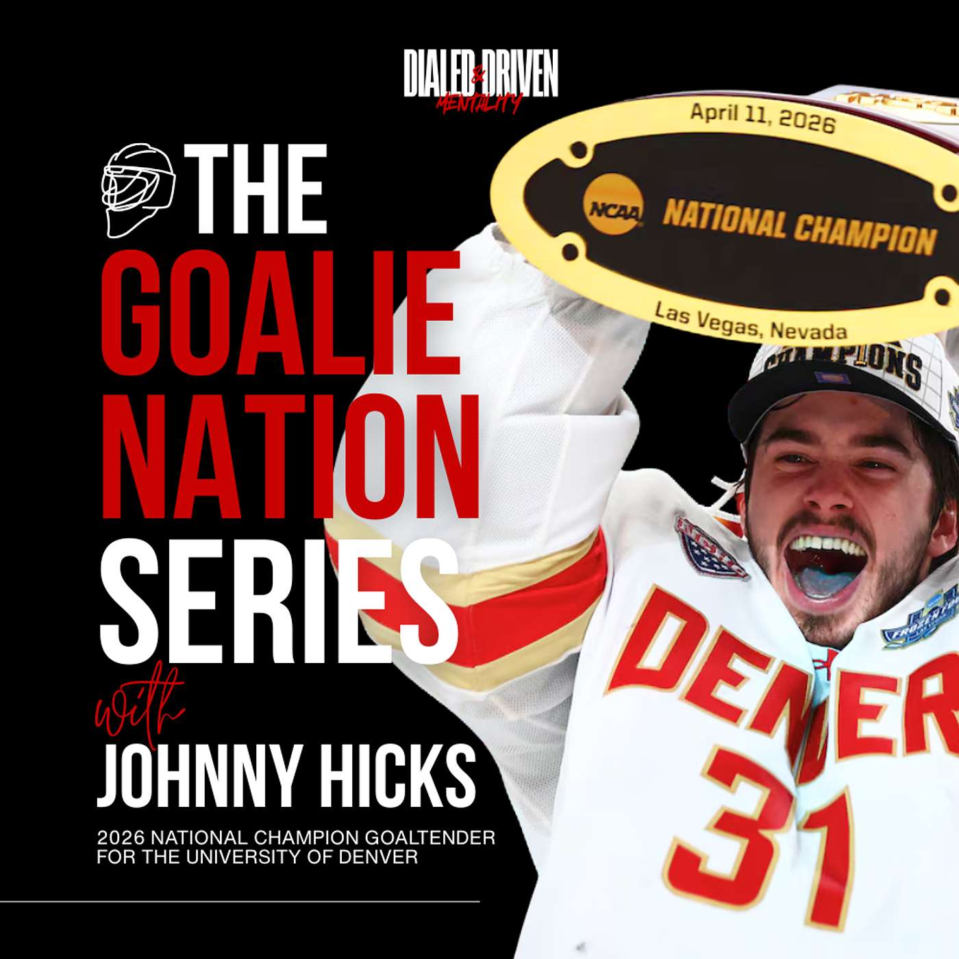Johnny Hicks: 2026 National Champion & University of Denver Goaltender episode artwork