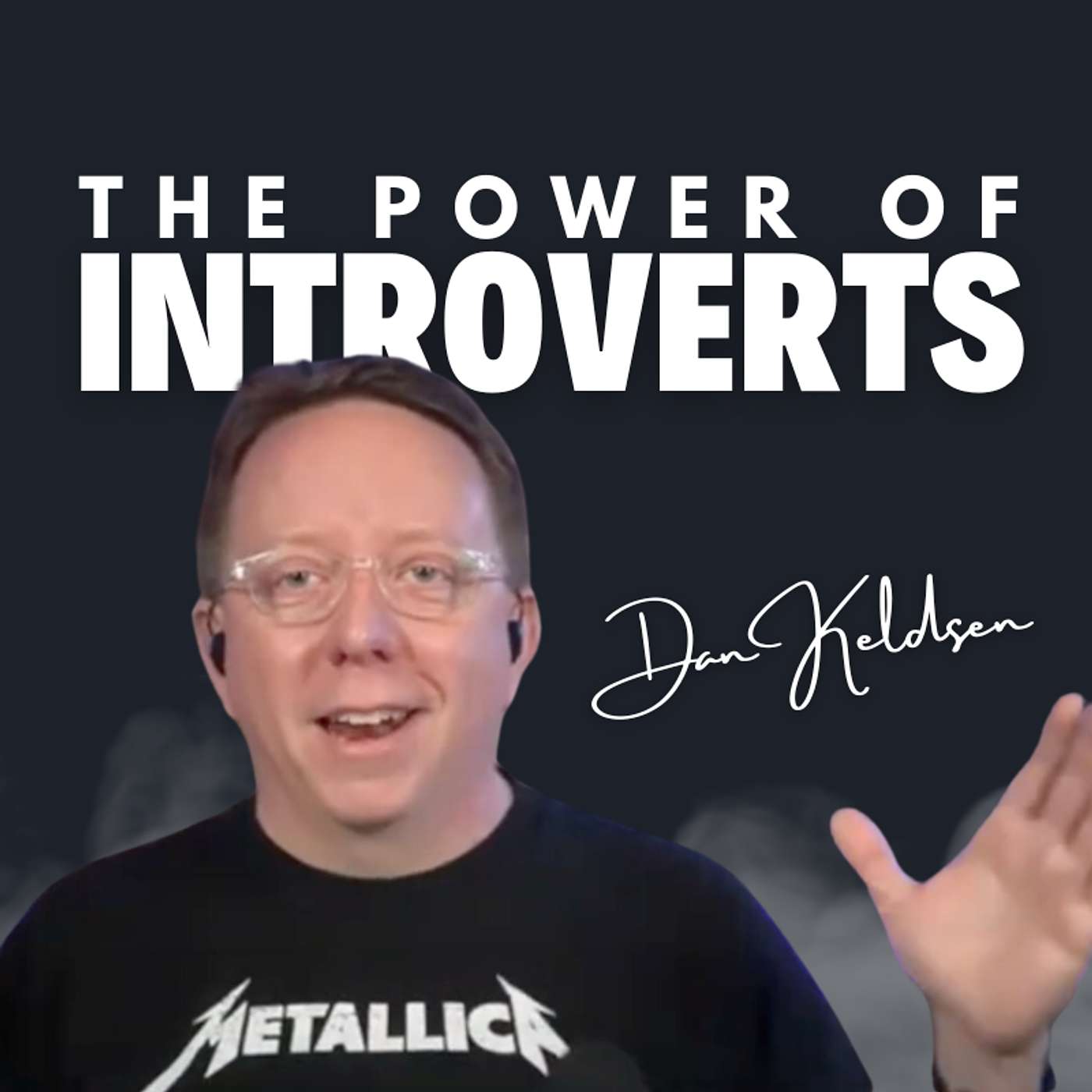 164. Thriving as an Introvert in Digital Marketing with Digital Transformation Leader, Dan Keldsen