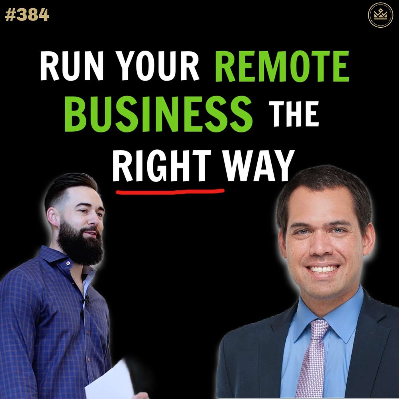 384 | How To Run Your Remote Business The RIGHT Way