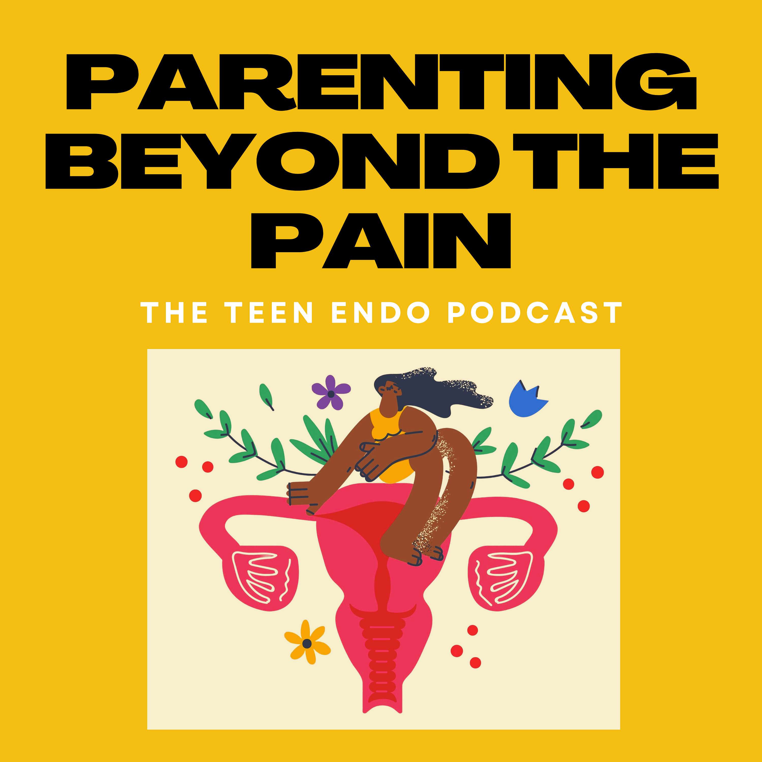 Parenting Beyond The Pain: The Teen Endo Podcast podcast artwork