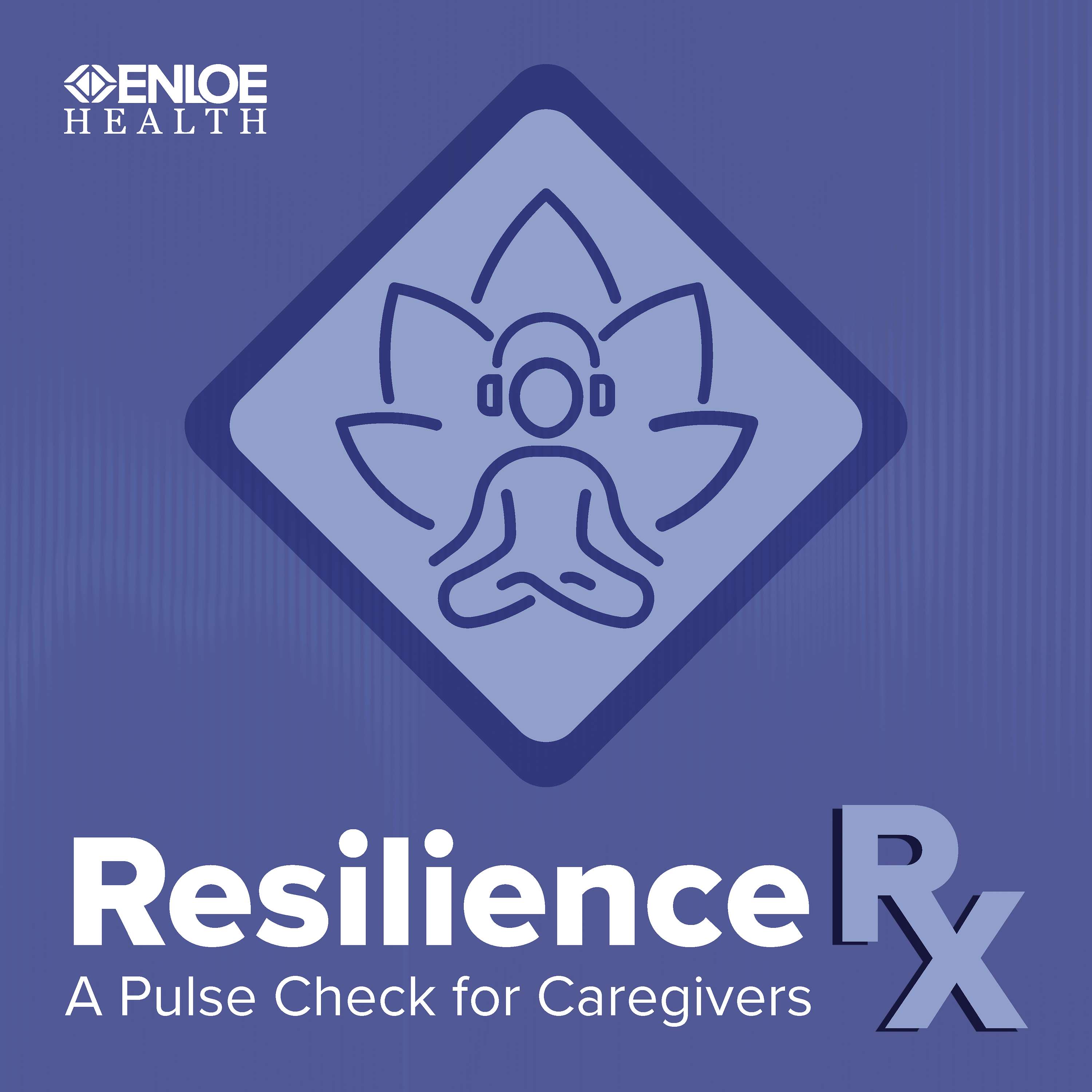 Resilience Rx: A Pulse Check for Caregivers