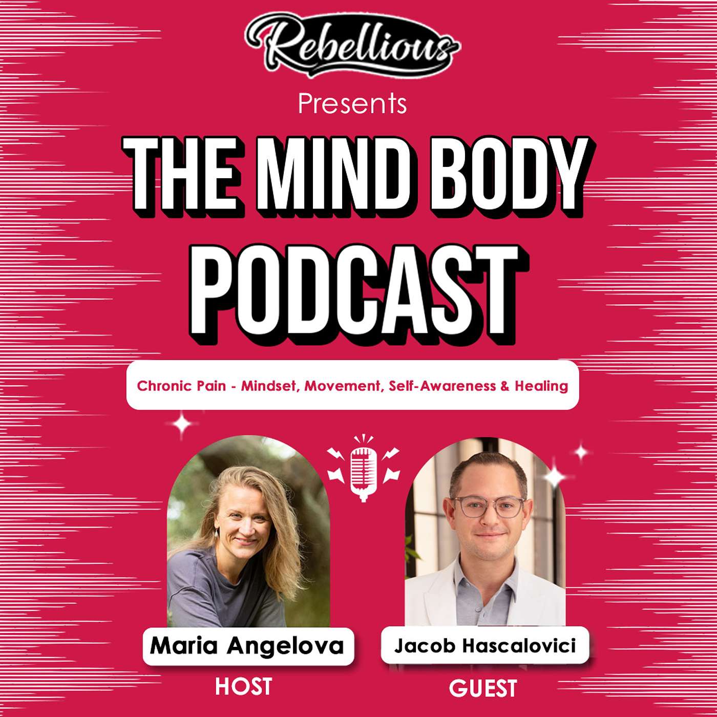 Episode 28: Chronic Pain - Mindset, Movement, Self-Awareness & Healing with Jacob Hascalovici