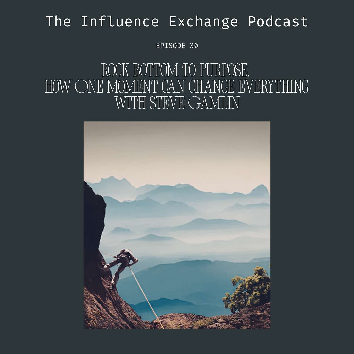 Rock Bottom to Purpose, How One Moment Can Change Everything, with Steve Gamlin episode artwork