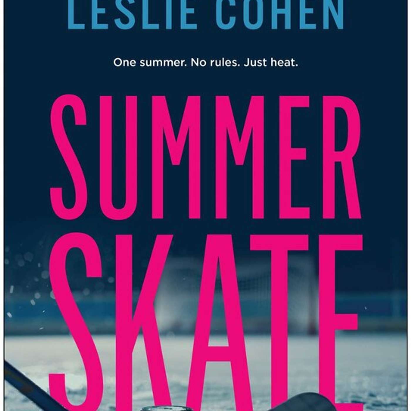 S1E7: Summer Skate by Sean Avery & Leslie Cohen