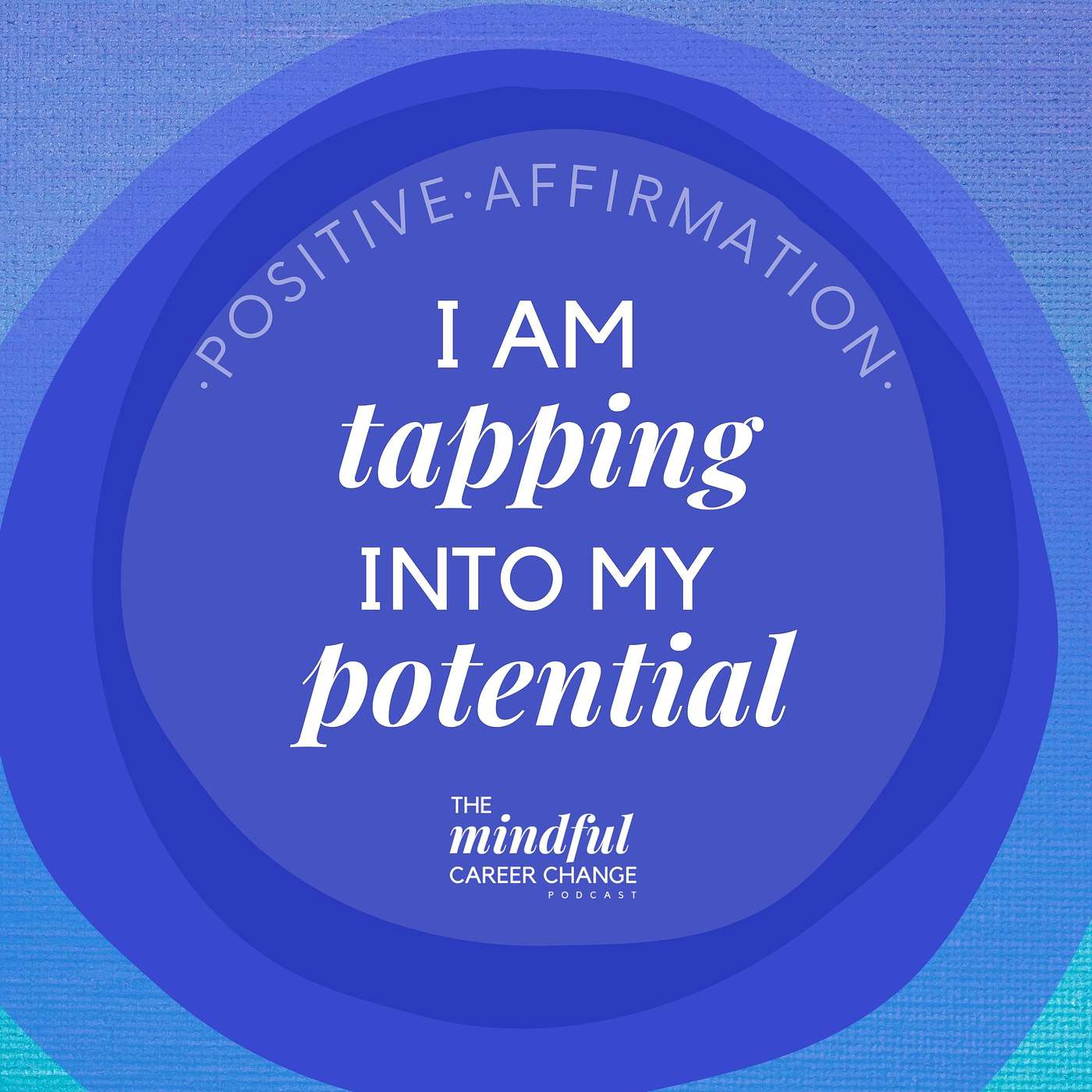 6. Empowering Affirmation: I Am Tapping Into My Potential and Where I Focus My Energy Will Expand and Grow